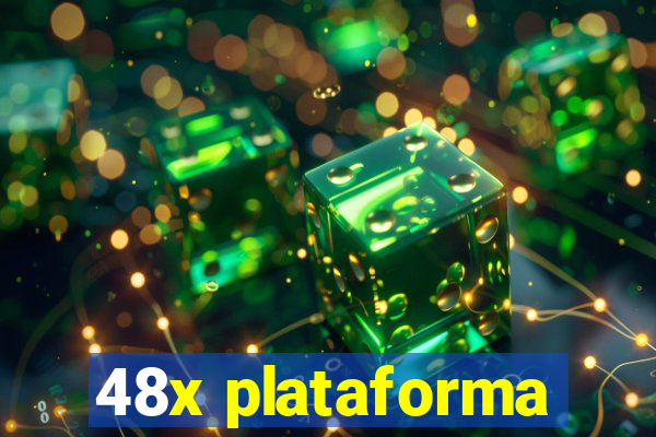 48x plataforma